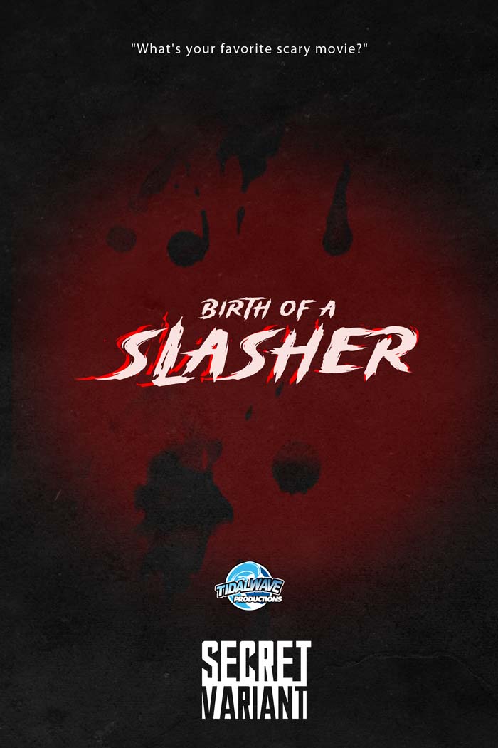 Birth of a Slasher #1 Jackson Caspersz "Jason" Secret Foil Variant LTD 30